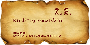 Király Ruszlán névjegykártya